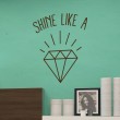 Sticker Shine Like a diamond Stickers Texte et Citations Gali Art