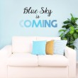 Sticker Blue Sky is coming Stickers Imprimés Gali Art