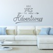 Sticker Say Yes to new Adventures Stickers Texte et Citations Gali Art
