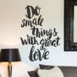 Sticker Do small things with great love Stickers Texte et Citations Gali Art