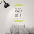 Sticker Citation positive: Crois toujours en Toi Stickers Texte et Citations Gali Art